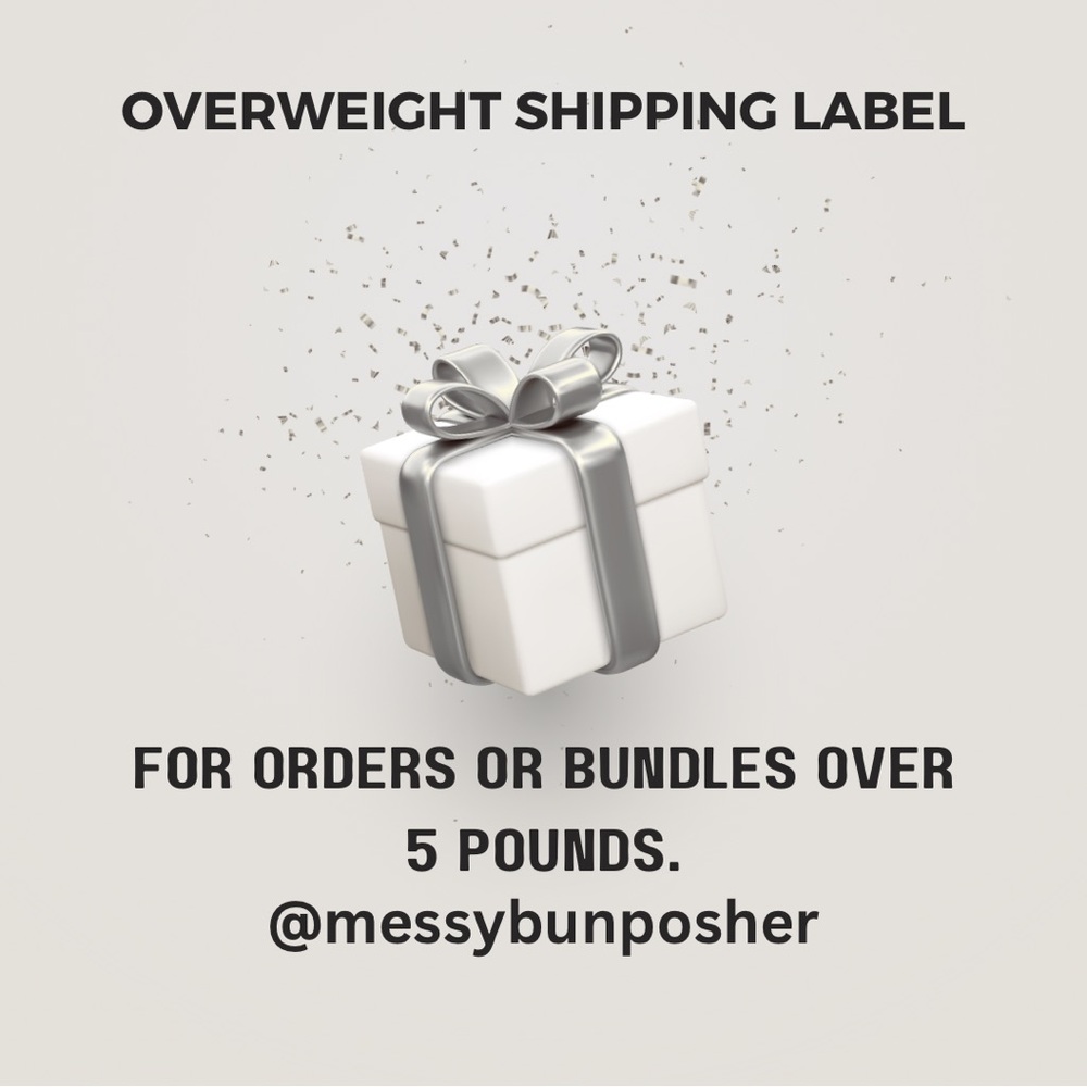 Overweight Shipping Label For Orders or Bundles Over 5 Pounds 💌